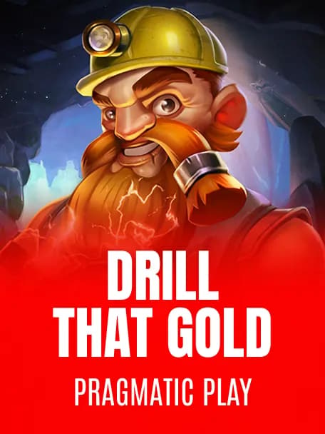 Drill that Gold slot