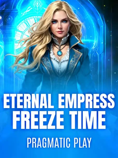 Eternal Empress – Freeze Time slot poster