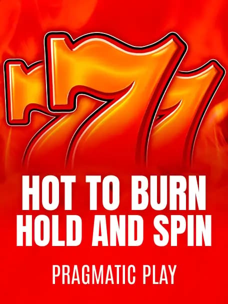 Hot to Burn® Hold and Spin slot poster